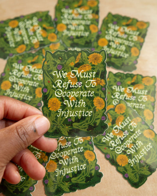 We Must Refuse Sticker