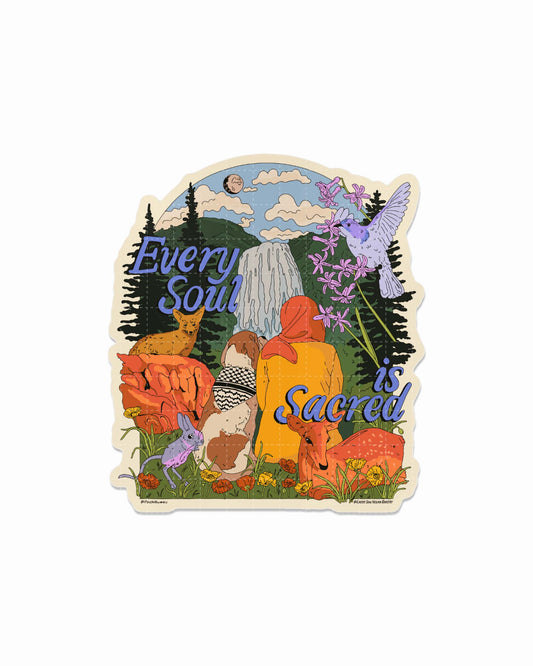 Every Soul is Sacred Sticker