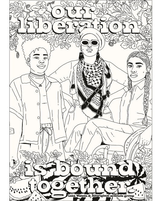Our Liberation Is Bound Together Coloring Page