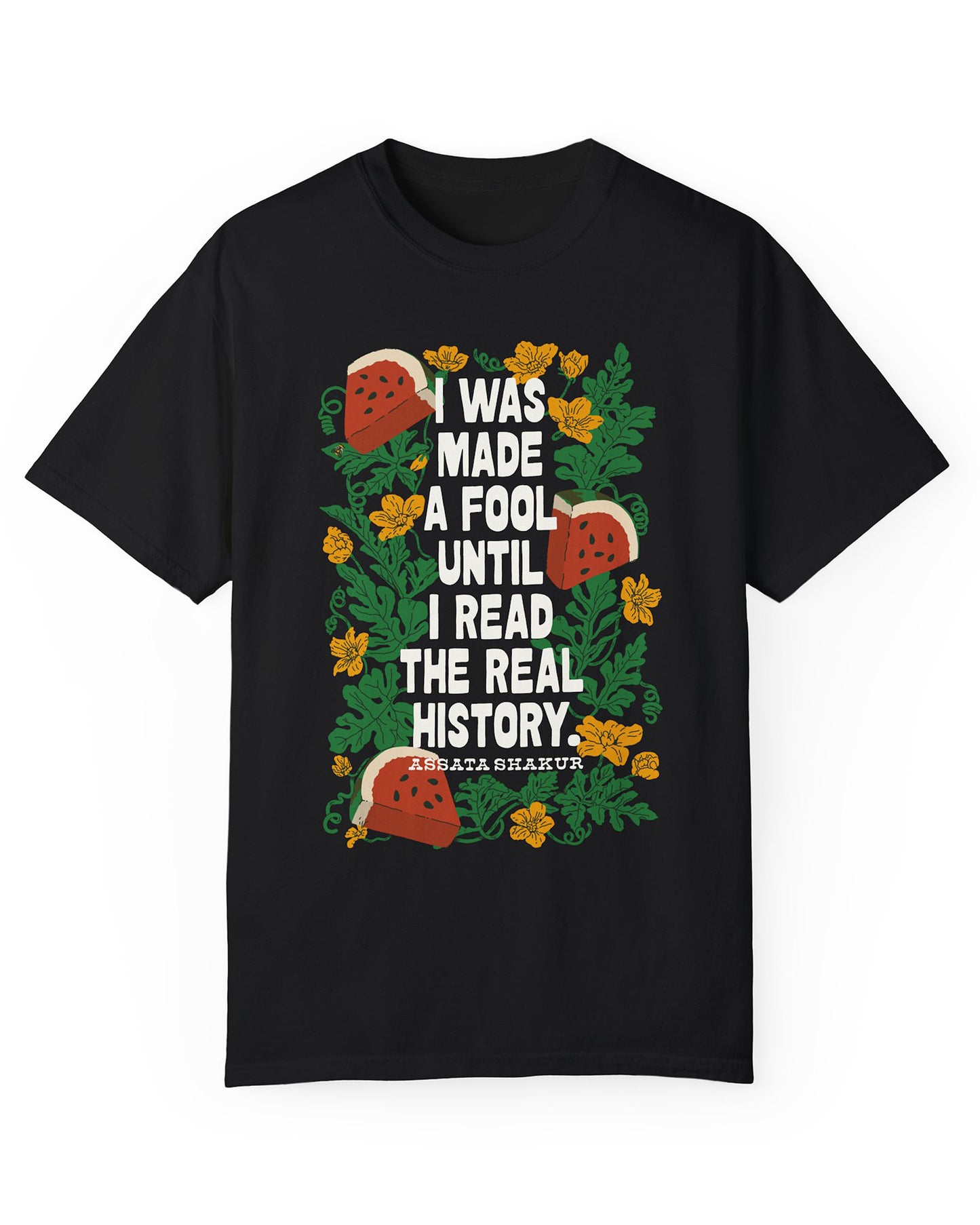 I Was Made A Fool T-shirt