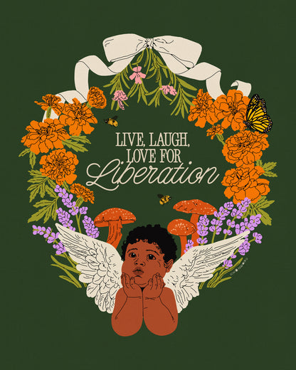 Live, Laugh, Love for Liberation Print