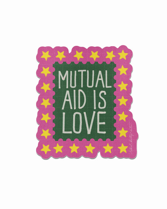 Mutual Aid is Love Sticker