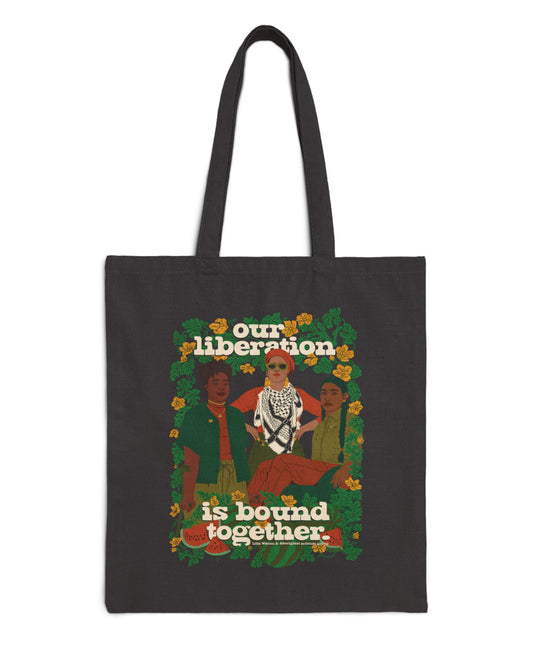 Our Liberation is Bound Together Tote