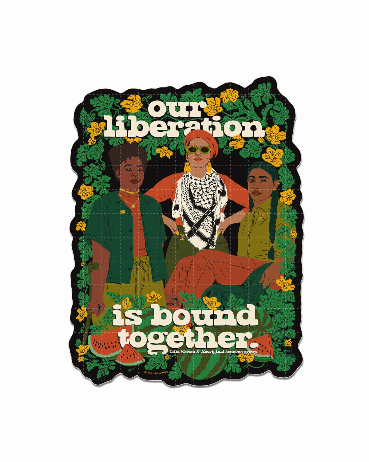 Our Liberation Is Bound Together Sticker