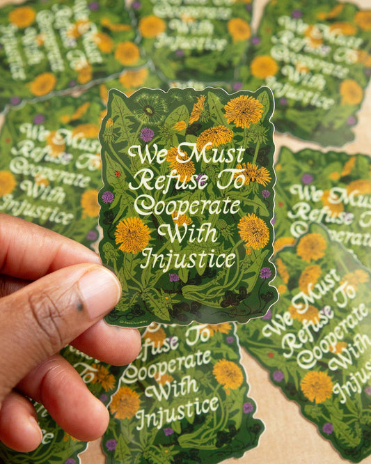 We Must Refuse Sticker