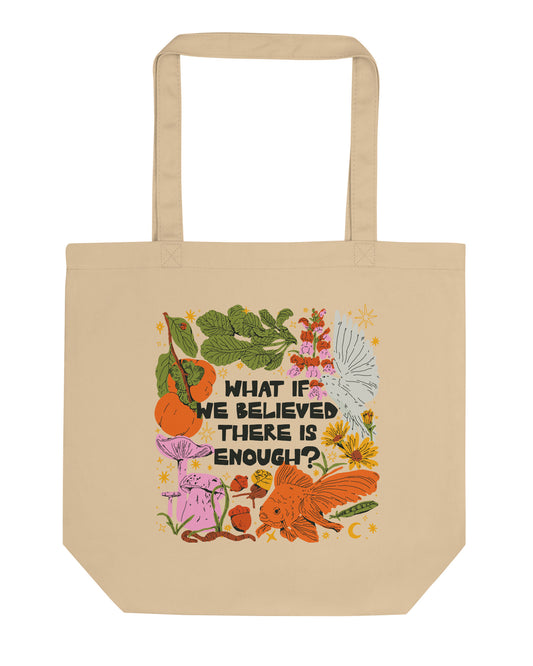 What If We Believed Tote Bag