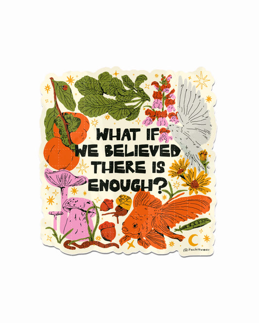 What If We Believed Sticker