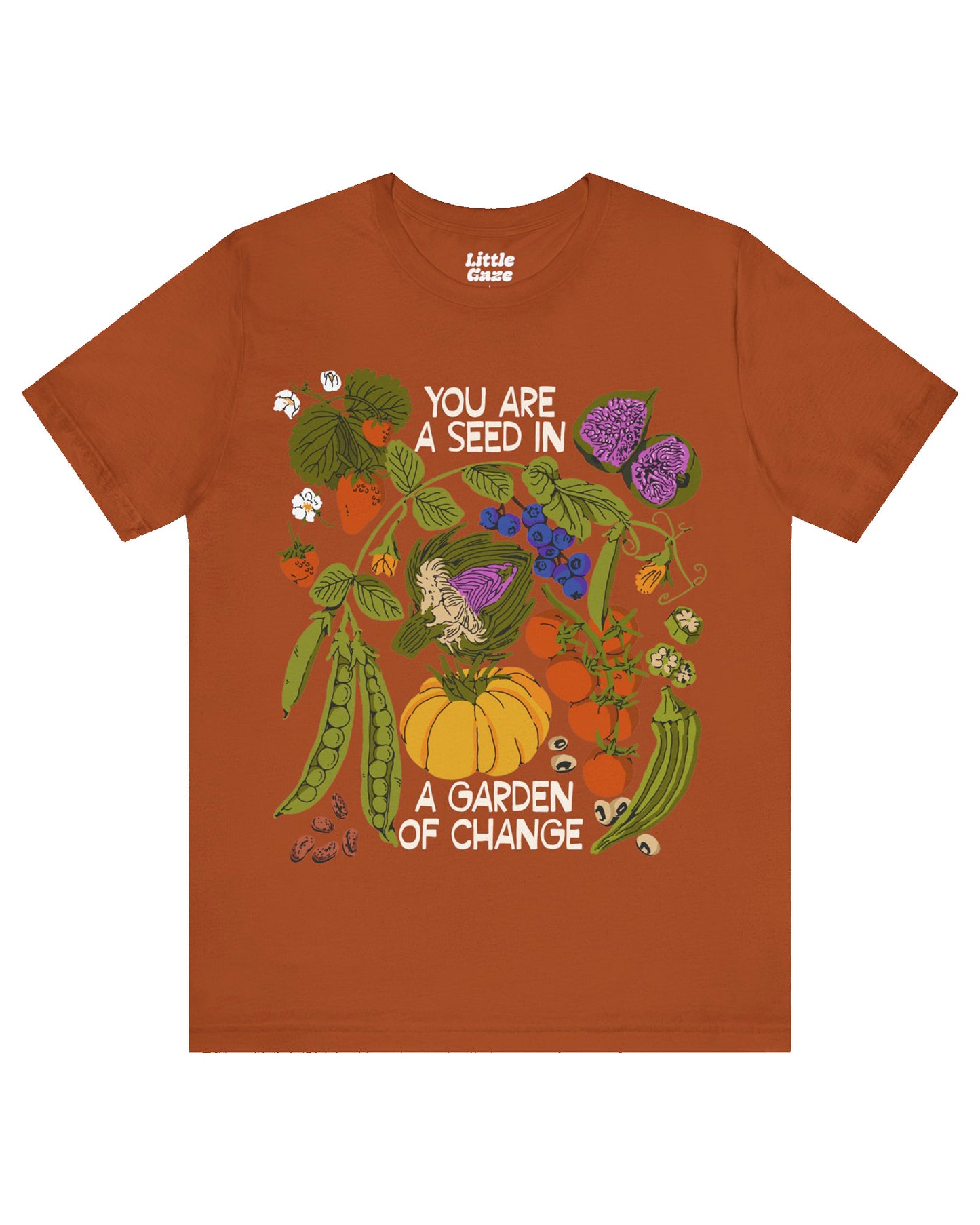 You Are A Seed T-shirt