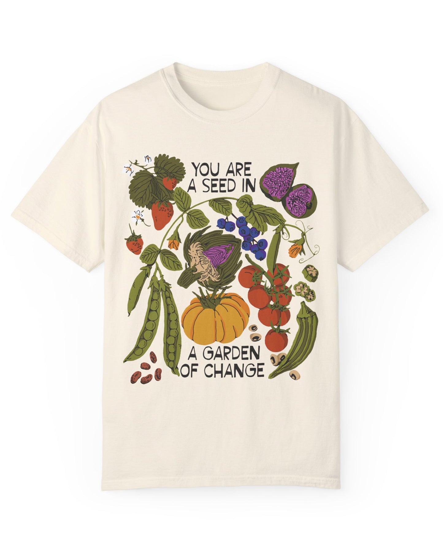 You Are A Seed T-shirt